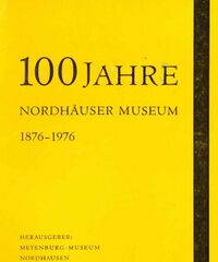 100 Jahre Nordhäuser Museum (Cover)