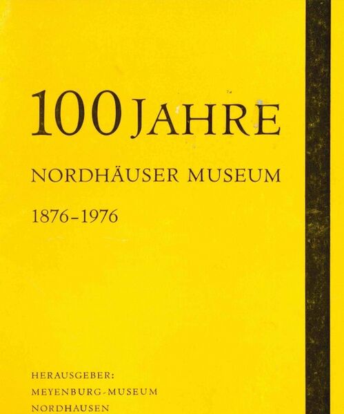 Datei:100 Jahre Nordhäuser Museum.jpg