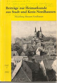 Beiträge zur Heimatkunde aus Stadt und Kreis Nordhausen (Heft 7/1982) (Cover)